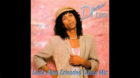 Djavan Lilás Duda Allen Extended Dance Mix Youtube