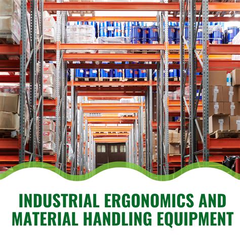 Industrial Ergonomics And Material Handling Equipment Blog