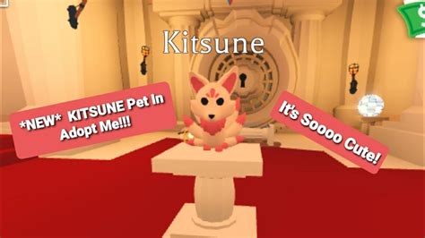New Kitsune Pet In Adopt Me Youtube