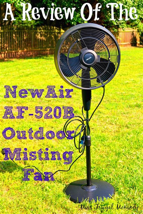 A Review Of The Newair Af 520b Outdoor Misting Fan Miss Frugal Mommy