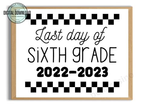Last Day Of 6th Grade Sign Last Day Of School Sign Printable Etsy
