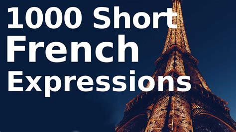 Learn 1000 Short French Expressions You Can Use Right Now - YouTube