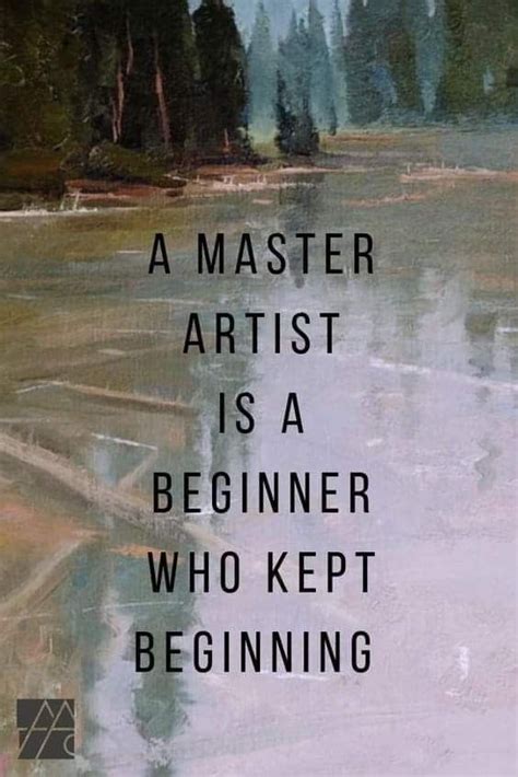 Pin By Kay LeBoeuf On A Art Art Quotes Inspirational Artist Quotes
