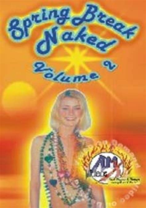 spring break naked volume 2 streaming video at freeones store with free previews