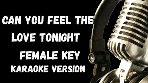Can You Feel The Love Tonight Karaoke Version Female Key Youtube