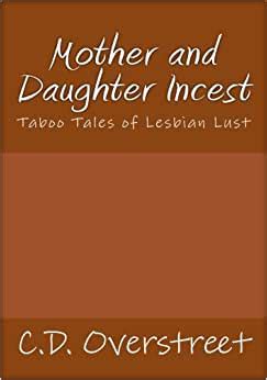 Mother And Daughter Incest Taboo Tales Of Lesbian Lust C D Overstreet Amazon Com Au Books