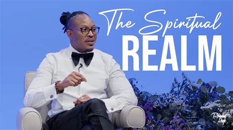 Understanding Spiritual Realm Prophetlovy Youtube