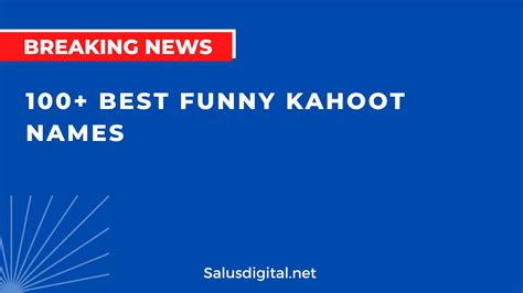 100 Best Funny Kahoot Names Salusdigital