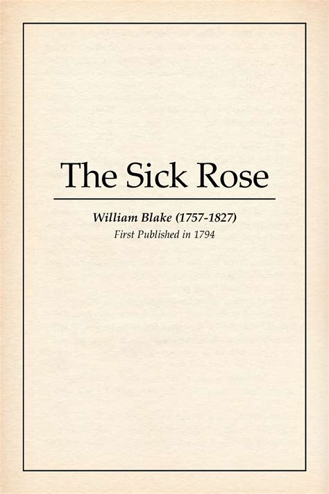 The Sick Rose By William Blake Goodreads