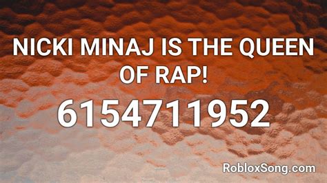 Nicki Minaj Is The Queen Of Rap Roblox Id Roblox Music Codes