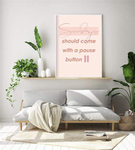 Sundays Should Come With A Pause Button Art Print Empowering Etsy