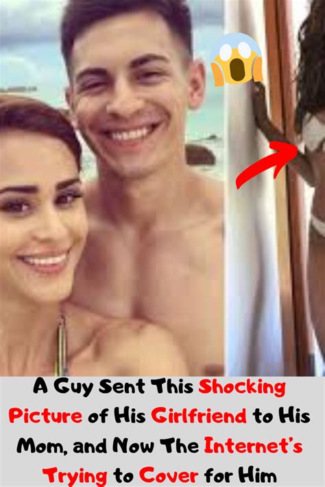 A Guy Sent This Shocking Picture Of His Girlfriend To His Mom And Now The Internets Trying To