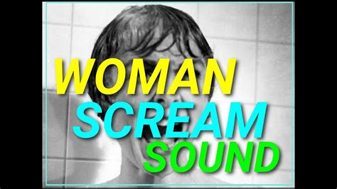 Woman Screaming Sound Effect Fear Scary Youtube