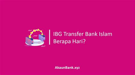 Kumpul mata ganjaran trupoints, pelan ansuran transaksi runcit (rsvp), banyak lagi lah. IBG Transfer Bank Islam Jadual IBG Transfer Bank Islam