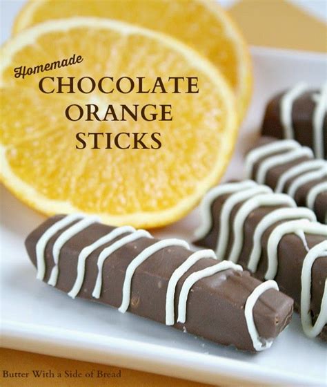 Homemade Chocolate Orange Sticks Butter With A Side Of Bread Chocolate