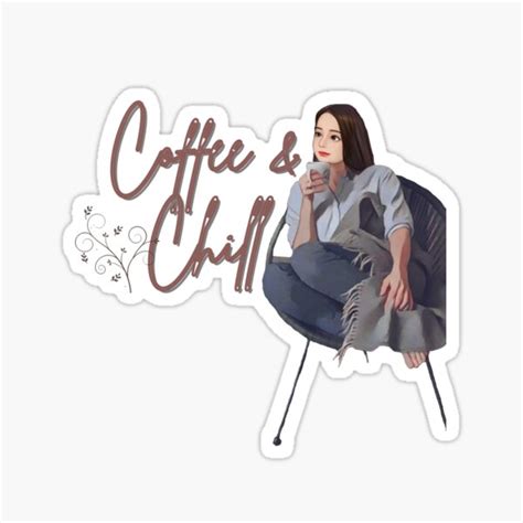 Coffee And Chill Design With A Girl Drinking Coffee On A Chair