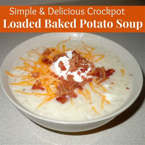 Crockpot Loaded Baked Potato Soup Confessions Of A Semi Domesticated