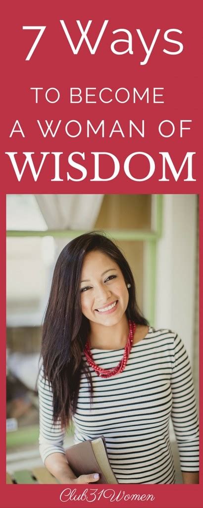 7 Ways To Become A Woman Of Wisdom Club31women