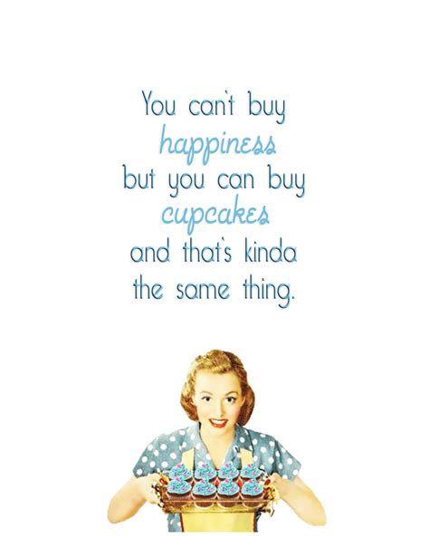 Quirky Quotes By Vintagejennie At Cupcakes Cupcake Quotes Quirky Quotes Quirky