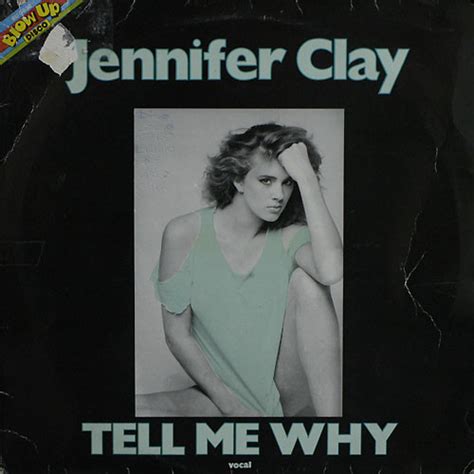 Jennifer Clay Tell Me Why 1984 Vinyl Discogs