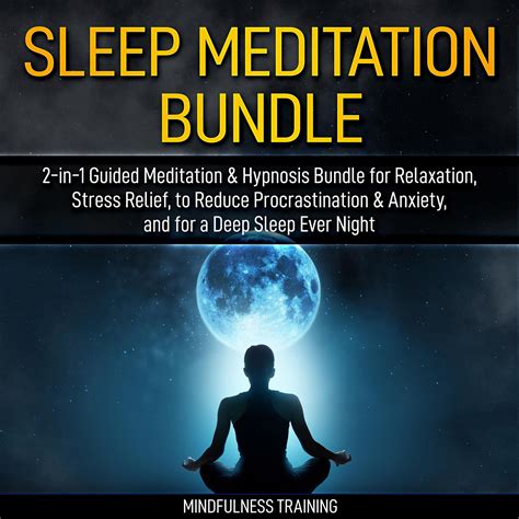 Sleep Meditation Bundle: 2-in-1 Guided Meditation & Hypnosis Bundle for