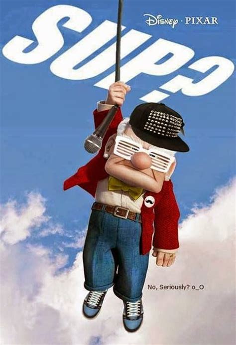 Funny Disney Pixar Up Sup Poster Disney Memes Disney Funny Funny