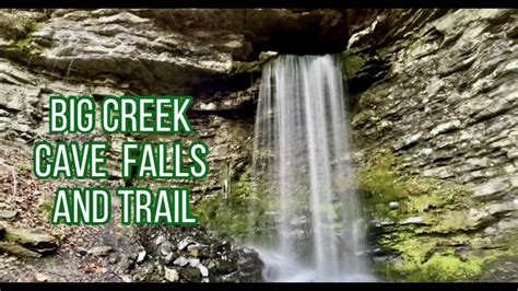 Big Creek Cave Falls And Trail Near Jasper Ar Waterfallsinarkansas