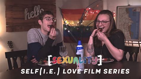 Sexuality Selfie Love Film Series Selfielovebook Youtube