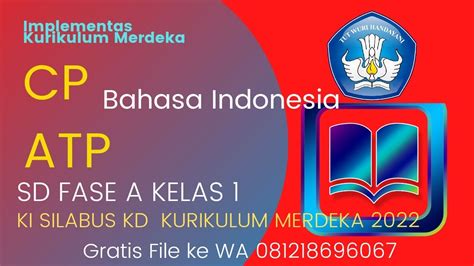 Cp Atp Tp Bahasa Indonesia Sd Fase A Kelas Ki Silabus Kd Kurikulum Merdeka Youtube