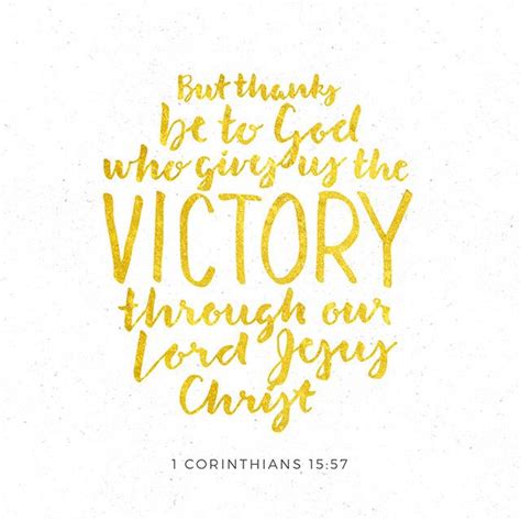 “but Thanks Be To God Who Gives Us The Victory Through Our Lord Jesus