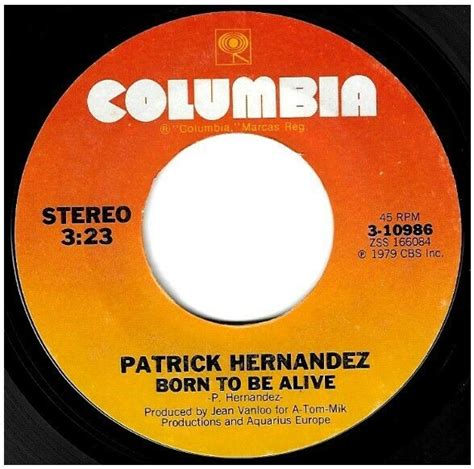 Hernandez Patrick Born To Be Alive Columbia 3 10986 Single 7