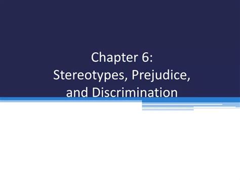 Ppt Chapter 6 Stereotypes Prejudice And Discrimination Powerpoint