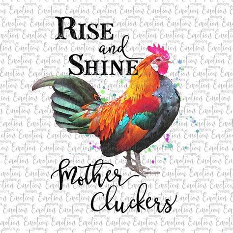 This versatile stencil can be used as is, or just for the rooster, or for a gentler wake up message. Rise and Shine Mother Cluckers new PNG instant download | Etsy
