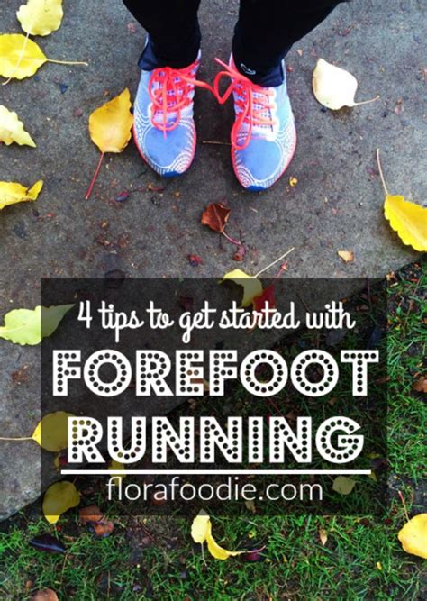 On Forefoot Running 4 Tips To Get You Started Flora Foodie