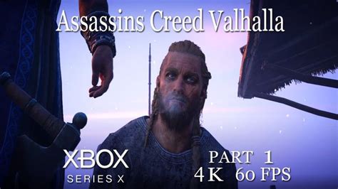 Assassins Creed Valhalla Xbox Series X 4k 60fps Gameplay Part 1