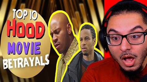 Top 10 Hood Movie Betrayals Primms Hood Cinema Reaction Youtube