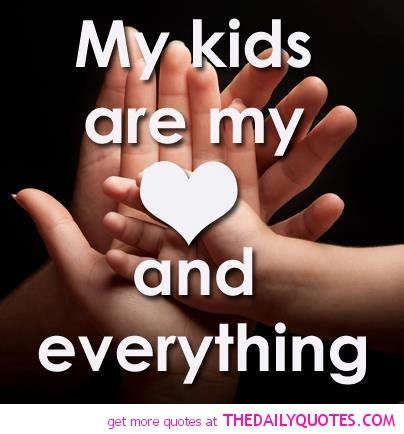 My everything. when he or she is your everything. I Love My Son And Daughter Quotes. QuotesGram