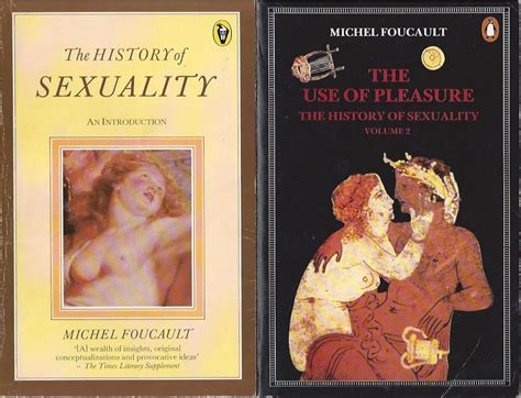 THE HISTORY OF SEXUALITY AN INTRODUCTION Volume One THE USE OF