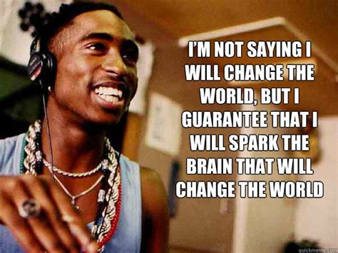 Pac Quote Memes Quickmeme