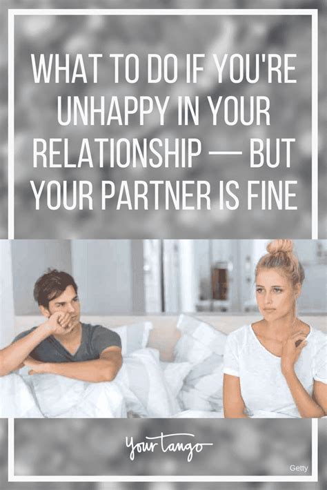 What To Do If Youre Unhappy In Your Relationship — But Your Partner Is Fine Unhappy