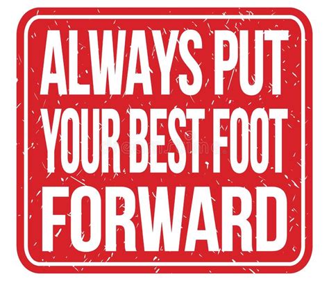 always put your best foot forward words on red stamp sign stock illustration illustration of
