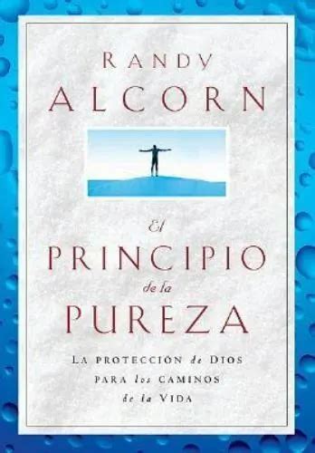 El Principio De La Pureza By Randy Alcorn Picclick