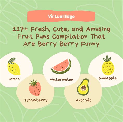 120 Fresh Cute And Amusing Fruit Puns Compilation That Are Berry