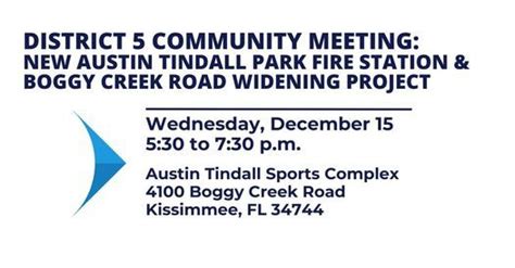 District 5 Community Meeting Austin Tindall Fire Station Boggy