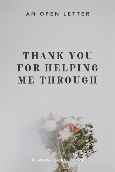 Thank You For Helping Me Through An Open Letter Healing Brave