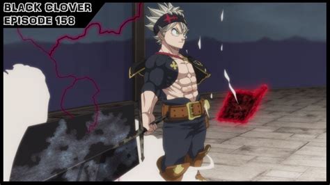 Asta Is Buff Black Clover Episode 158 Review Youtube
