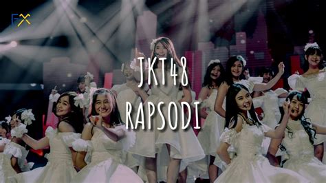 Jkt48 Rapsodi Lyrics Youtube