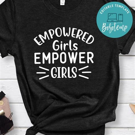 Empowered Girls Empower Girls Shirt Createpartylabels