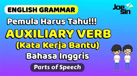 Auxiliary Verb Kata Kerja Bantu Dalam Bahasa Inggris Joesin YouTube