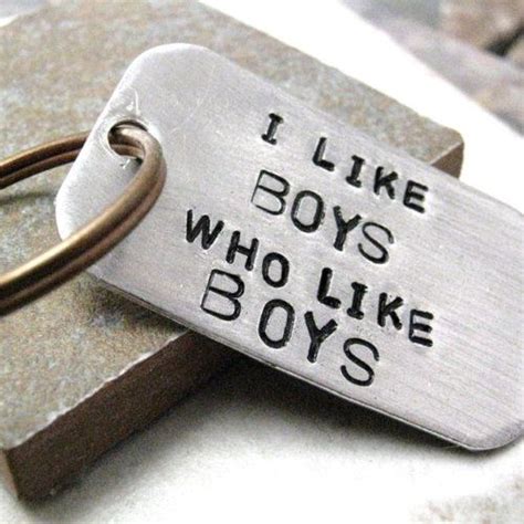 I Like Boys Who Like Boys Great Friends Quotes Boys Who Like Me